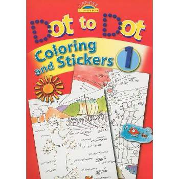 Dot to Dot Coloring and Stickers - (Candle Activity Fun) by  Juliet David (Mixed Media Product)
