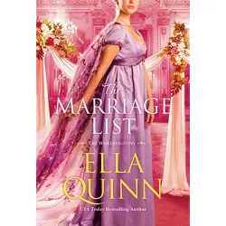 The Marriage List - (The Worthington Brides) by  Ella Quinn (Paperback)
