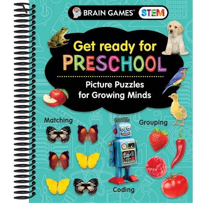 Brain Games Stem - Get Ready for Preschool - by  Publications International Ltd & Brain Games (Spiral Bound)