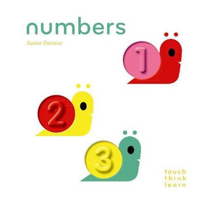 Touchthinklearn: Numbers - (Touch Think Learn) by  Xavier Deneux (Board Book)