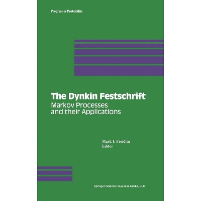 The Dynkin Festschrift - (Contemporary American Indian Studies) by  Mark I Freidlin (Hardcover)
