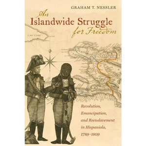 An Islandwide Struggle for Freedom - by  Graham T Nessler (Paperback) - 1 of 1