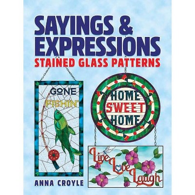 Sayings & Expressions - by  Anna Croyle (Paperback)