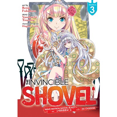 The Invincible Shovel (Manga) Vol. 3 - by  Yasohachi Tsuchise (Paperback)