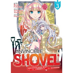 The Invincible Shovel (Manga) Vol. 3 - by  Yasohachi Tsuchise (Paperback) - 1 of 1