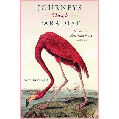 Journeys Through Paradise - by  Gail Fishman (Paperback)