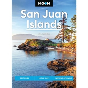 Moon San Juan Islands - (Moon U.S. Travel Guide) 7th Edition by  Don Pitcher & Moon Travel Guides (Paperback) - 1 of 1