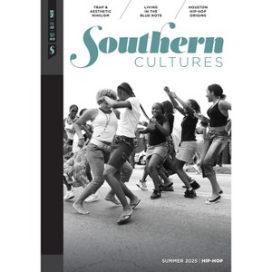 Southern Cultures: Hip-Hop - by  Marcie Cohen Ferris (Paperback) - 1 of 1