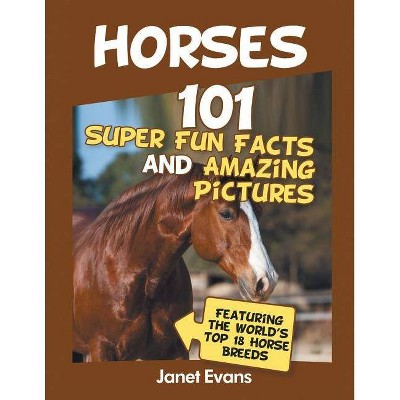 Horses - by  Janet Evans (Paperback)