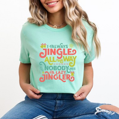 Simply Sage Market Nobody Likes A Lazy Jingler Short Sleeve Tee