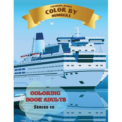 Coloring Books Ocean - Color by Numbers Series 2 - by  Liudmila Coloring Books (Paperback)