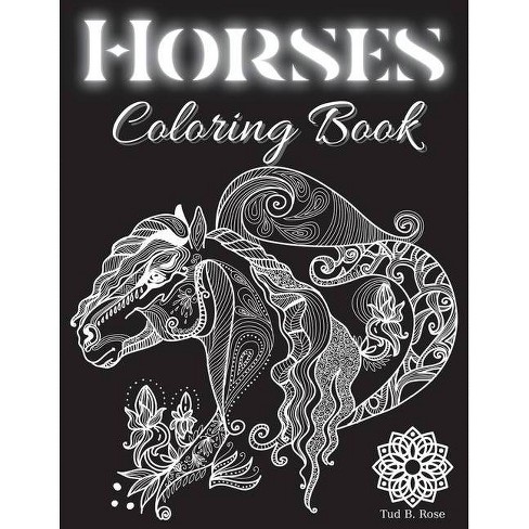 Download Horses Coloring Book By Tud B Rose Paperback Target