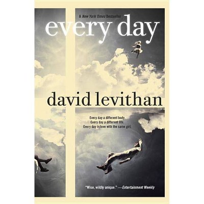 Every Day - by  David Levithan (Hardcover)