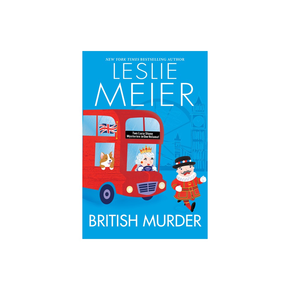 British Murder - (Lucy Stone Mystery) by Leslie Meier (Paperback)