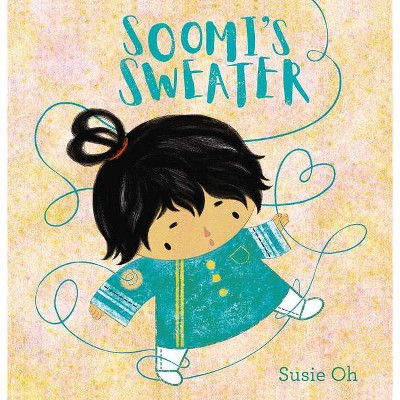 Soomi's Sweater - by  Susie Oh (Hardcover)