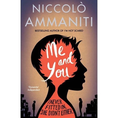 Me and You - by Niccolò Ammaniti (Paperback)