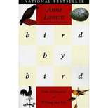 Bird by Bird - by  Anne Lamott (Paperback)
