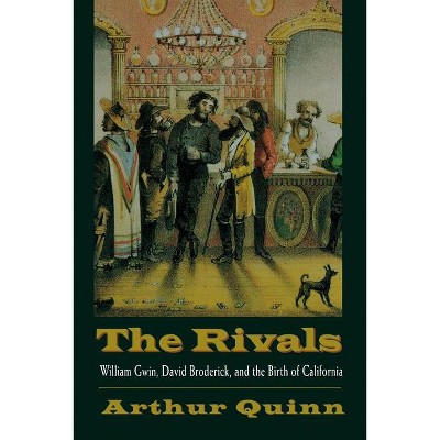 Rivals - by  Arthur Quinn (Paperback)