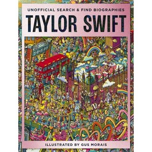 Taylor Swift - by  Gus Morais (Hardcover) - 1 of 1