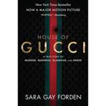 The House of Gucci [Movie Tie-In] - by Sara G Forden (Paperback)