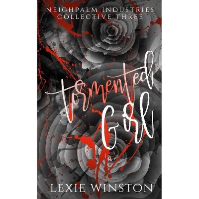 Tormented Girl - by  Lexie Winston (Paperback)