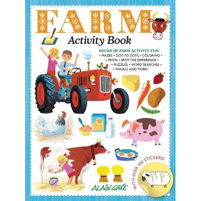 Farm Activity Book - (Alain Grée Activity Book) by  Grée Alain (Paperback)