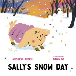 Sally's Snow Day - (Sally's Puppy Adventures) by  Andrew Larsen (Hardcover) - 1 of 1