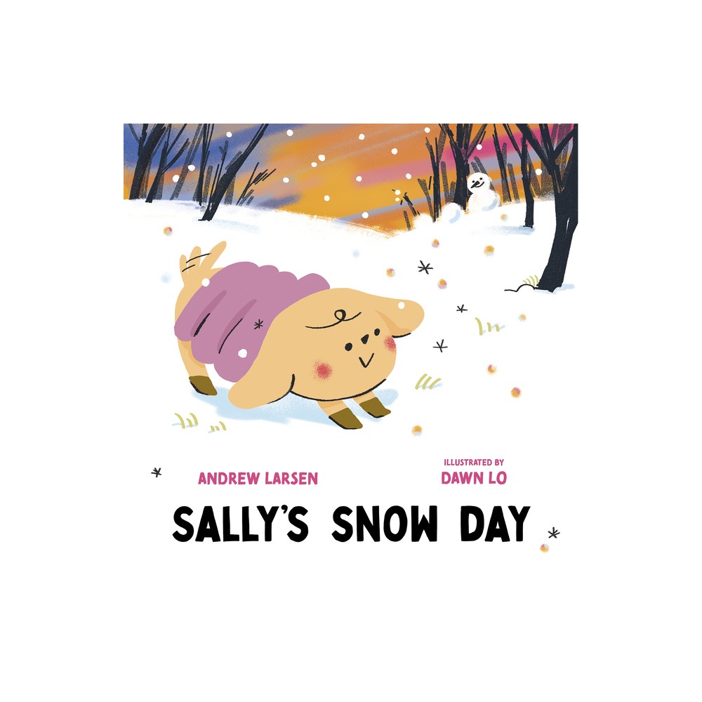 Sallys Snow Day - (Sallys Puppy Adventures) by Andrew Larsen (Hardcover)