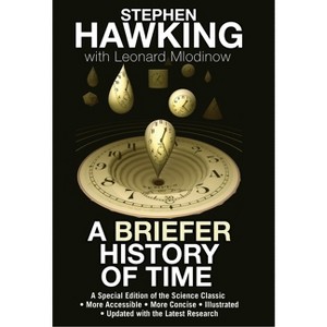 A Briefer History of Time - by  Stephen Hawking & Leonard Mlodinow (Hardcover) - 1 of 1
