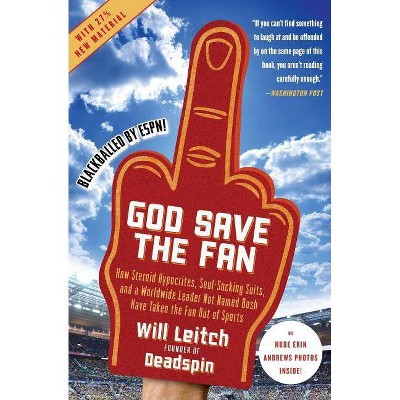 God Save the Fan - by  Will Leitch (Paperback)