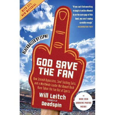 God Save the Fan - by  Will Leitch (Paperback)