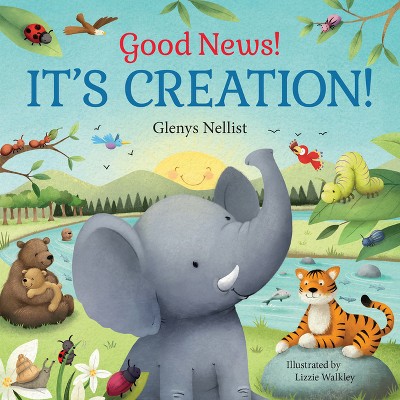 Image of Good News! It's Creation! - (Our Daily Bread for Kids Presents) by  Glenys Nellist (Board Book)