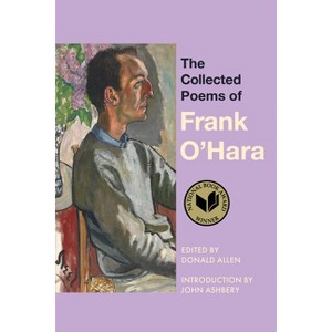 The Collected Poems of Frank O'Hara - (Paperback) - 1 of 1
