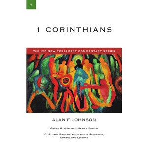 1 Corinthians - (IVP New Testament Commentary) by  Alan F Johnson (Paperback) - 1 of 1