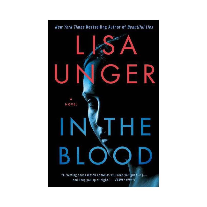 In the Blood - by  Lisa Unger (Paperback), 1 of 2