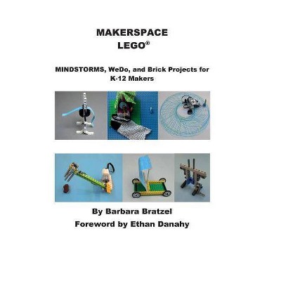 Makerspace Lego - by  Barbara Bratzel (Paperback)