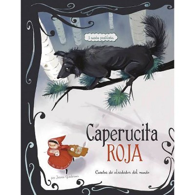 Caperucita Roja - (Cuentos Multiculturales) by  Jessica Gunderson (Hardcover)
