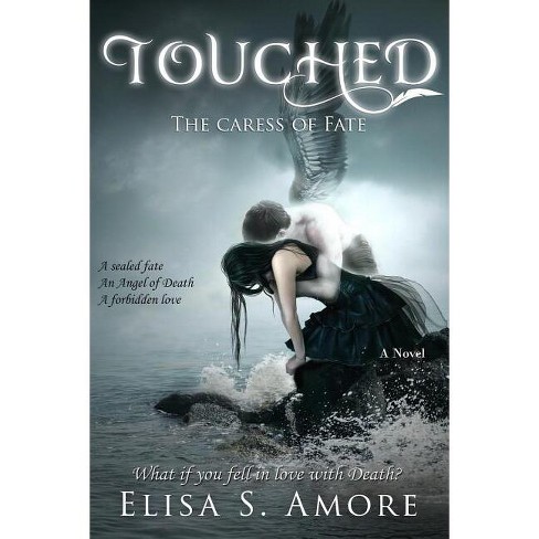 Touched - The Caress of Fate - by  Elisa S Amore (Paperback) - image 1 of 1