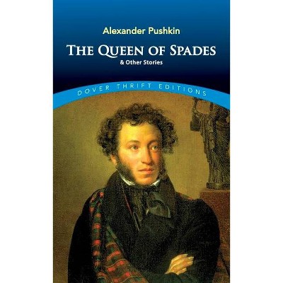  The Queen of Spades and Other Stories - (Dover Thrift Editions) by  Alexander Pushkin (Paperback) 