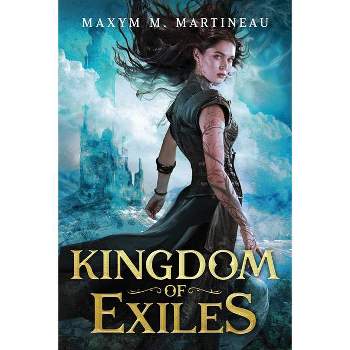 Kingdom of Exiles - (Beast Charmer) by  Maxym M Martineau (Paperback)