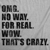 Womens Funny T Shirts OMG No Way For Real Wow Thats Crazy Sarcastic Graphic Novelty Tee For Ladies - Crazy Dog Women's T Shirt - 2 of 4