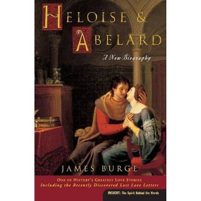 Heloise & Abelard - (Insight (Concordia)) by  James Burge (Paperback)