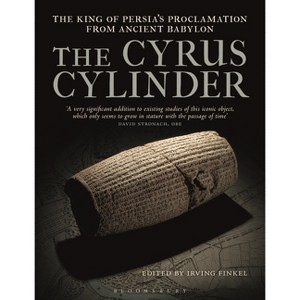 The Cyrus Cylinder - by  Irving Finkel (Hardcover) - 1 of 1