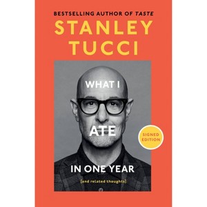 What I Ate in One Year - Target Exclusive - By Stanley Tucci (Hardcover) - 1 of 1