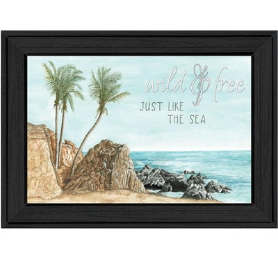 HomeRoots WILD AND FREE JUST LIKE THE SEA Black Framed Print Wall Art