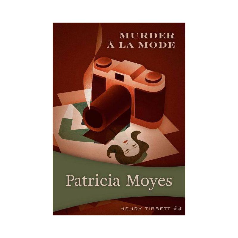 Murder a la Mode - (Henry Tibbett) by  Patricia Moyes (Paperback), 1 of 2