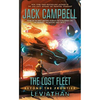 Leviathan - (Lost Fleet: Beyond the Frontier) by  Jack Campbell (Paperback)