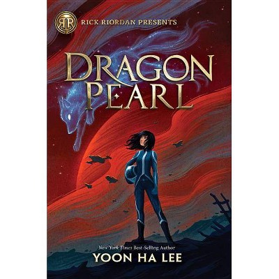 Dragon Pearl - by  Yoon Lee (Hardcover)