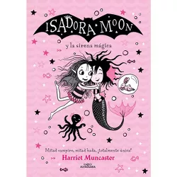 Isadora Moon Y La Sirena Mágica / Isadora Moon Under the Sea - by  Harriet Muncaster (Hardcover)