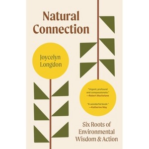Natural Connection - by  Joycelyn Longdon (Paperback) - 1 of 1